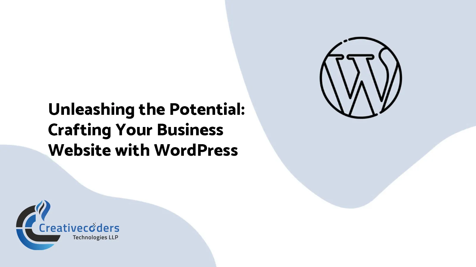 Unleashing The Potential: Crafting Your Business Website With WordPress